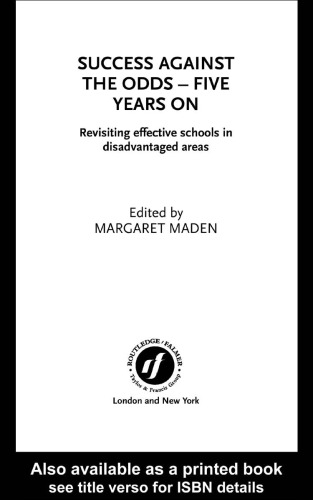Success Against the Odds - Five Years On: Revisiting Effective Schools in Disadvantaged Areas