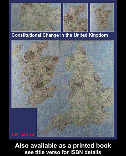 Constitutional Change in the United Kingdom (Routledge Constitution Unit, UCL)