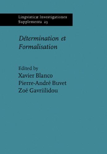 Determination Et Formalisation (Lingvisticae Investigationes Supplementa) (French Edition)