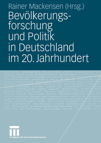 Bevölkerungsforschung und Politik in Deutschland im 20. Jahrhundert