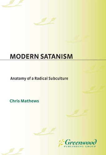 Modern Satanism: Anatomy of a Radical Subculture
