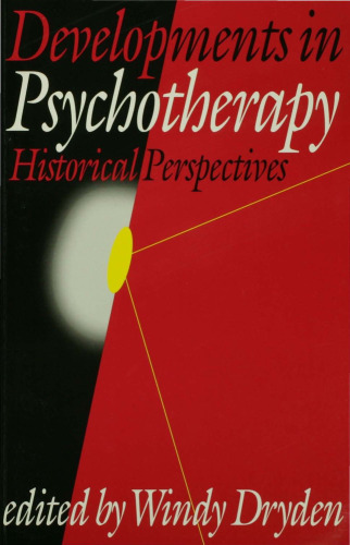 Developments in Psychotherapy: Historical Perspectives
