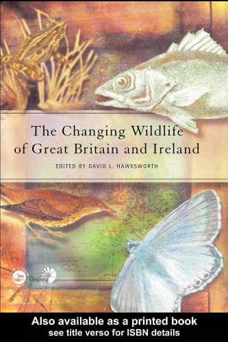 The Changing Wildlife of Britain and Ireland : Unity, Diversity and Evolution