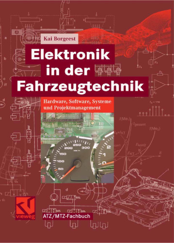 Elektronik in der Fahrzeugtechnik: Hardware, Software, Systeme und Projektmanagement (ATZ MTZ-Fachbuch)