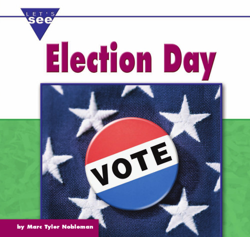 Election Day (Let's See Library)
