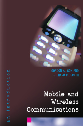 Mobile and Wireless Communications: An Introduction