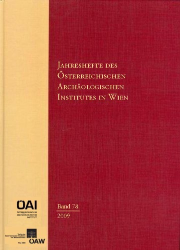 Jahreshefte des Österreichischen Instituts in Wien, Band 78 2009