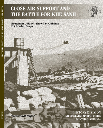 Close Air Support and the Battle for Khe Sanh