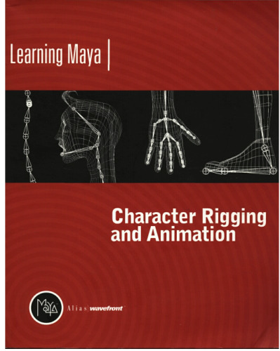 Learning Maya: Character Rigging and Animation