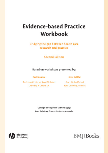 Evidence-based Practice Workbook - Bridging the Gap between Health Care Research and Practice