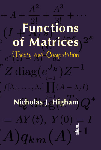 Functions of Matrices: Theory and Computation