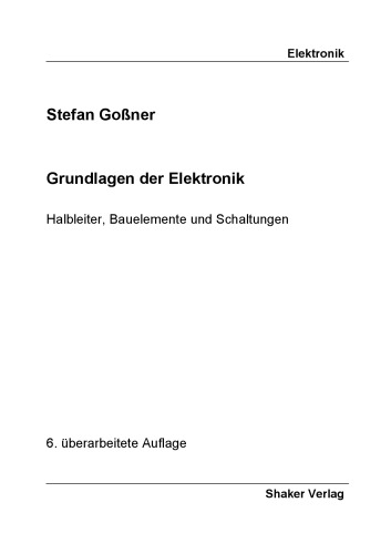 Grundlagen der Elektronik - Halbleiter, Bauelemente und Schaltungen