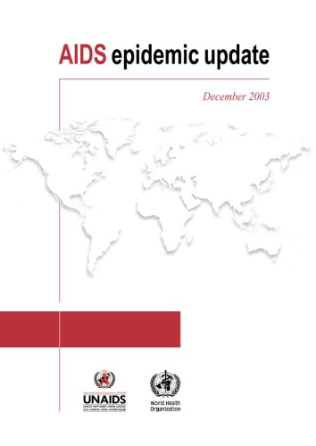 AIDS Epidemic Update (Joint United Nations Programme on HIV AIDS)