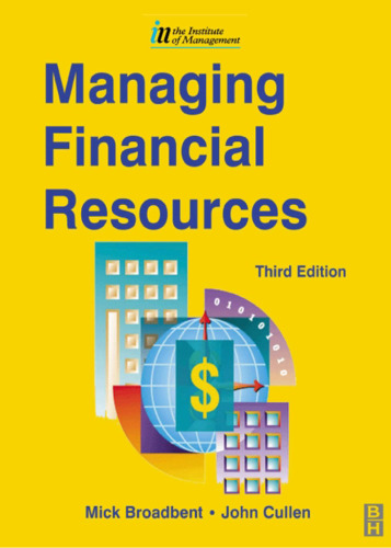 Managing Financial Resources, 3rd edition (CMI Diploma in Management Series)
