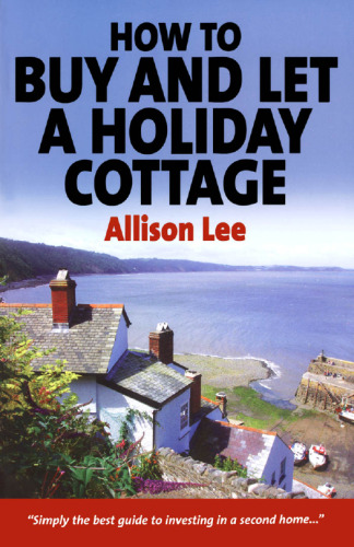 How to Buy And Let a Holiday Cottage