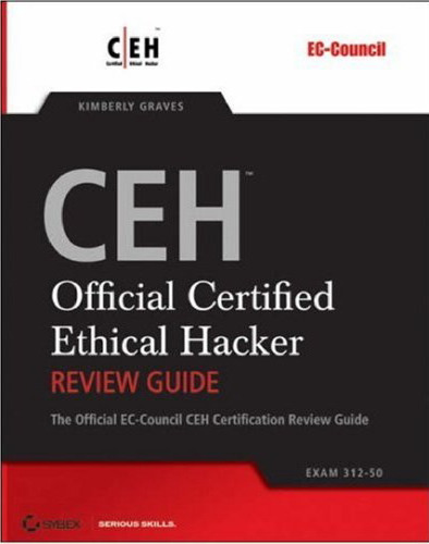 CEH: Official Certified Ethical Hacker Review Guide