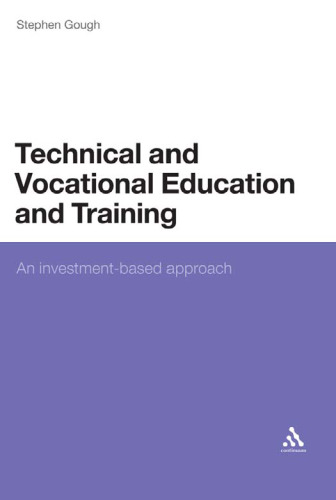 Technical and Vocational Education and Learning: An Investment-Based Approach