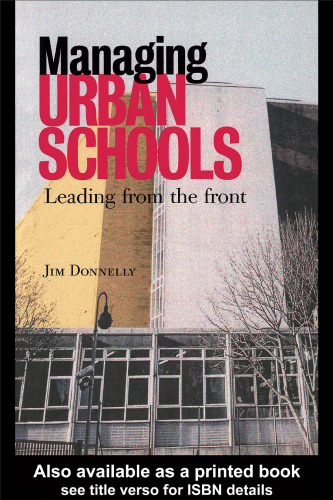 Managing Urban Schools: Leading from the Front