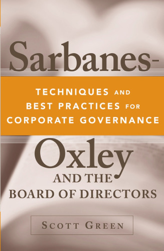 Sarbanes-Oxley and the Board of Directors: Techniques and Best Practices for Corporate Governance