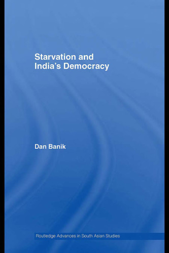 Starvation and India's  Democracy (Routledge Advances Ibn South Asian Studies)