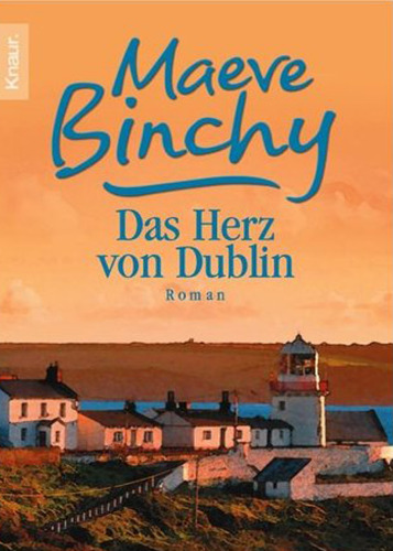 Das Herz von Dublin: Neue Geschichten aus Irland.