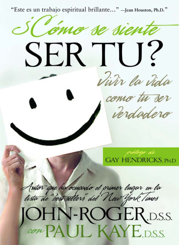 Como se siente ser tu?: Vivir la vida como eres en realidad (Spanish Edition)