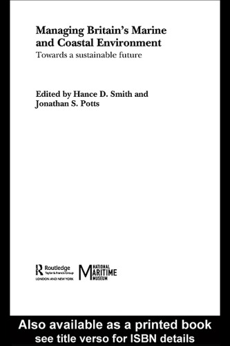 Managing Britain's Marine and Coastal Environment (Ocean Management and Policy)