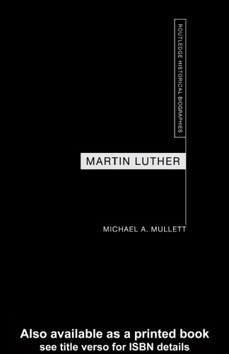 Martin Luther (Routledge Historical Biographies)