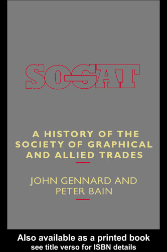 A History of the Society of Graphical and Allied Trades