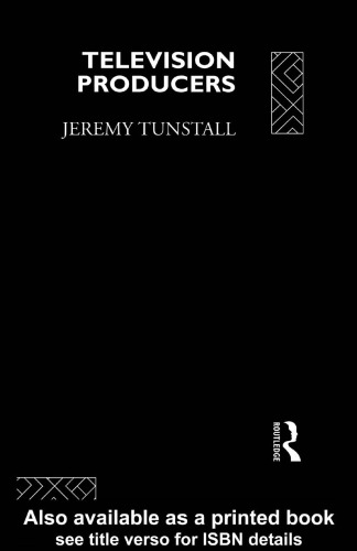 Television Producers (Communication and Society)