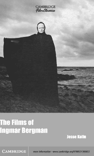 The Films of Ingmar Bergman (Cambridge Film Classics)