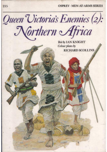 Queen Victoria's Enemies (2) : Northern Africa (Men-At-Arms Series, 215)