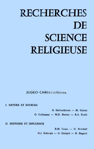 Judéo-Christianisme: Recherches historiques et théologiques offertes en hommage Cardinal Jean Daniélou. Recherches de Science Religieuse 60.1-2 (1972)