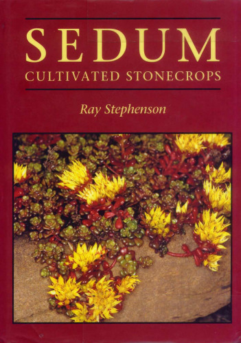 Sedum: Cultivated Stonecrops