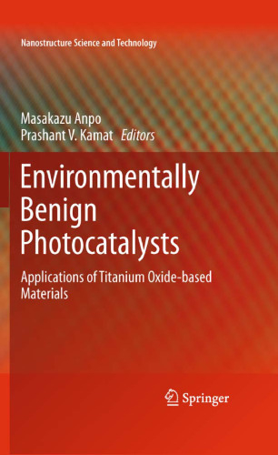 Environmentally Benign Photocatalysts: Applications of Titanium Oxide-based Materials