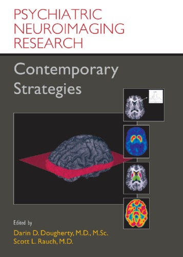 Psychiatric Neuroimaging Research: Contemporary Strategies