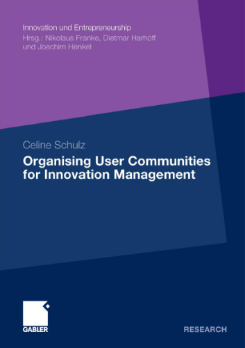 Organising User Communities for Innovation Management
