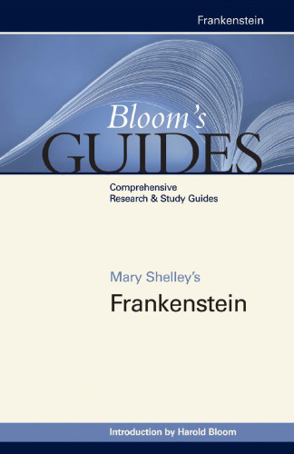 Mary Shelley's Frankenstein (Bloom's Guides)