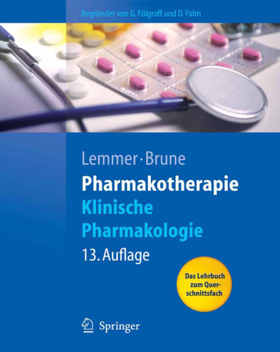 Pharmakotherapie: Klinische Pharmakologie 13. Auflage