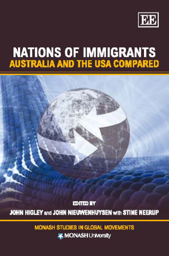 Nations of Immigrants: Australia and the USA Compared (Monash Studies in Global Movements)