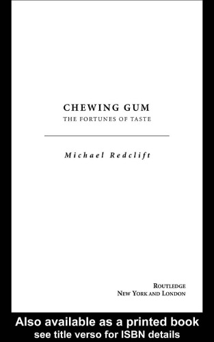 Chewing Gum: The Fortunes of Taste