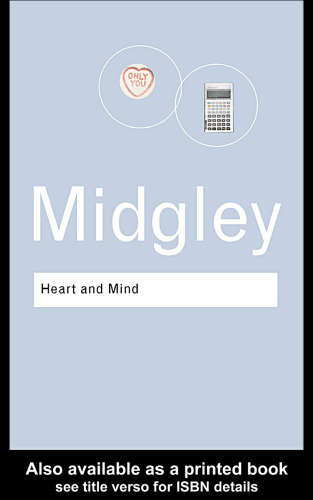 Heart and Mind: The Varieties of Moral Experience (University Paperbacks)