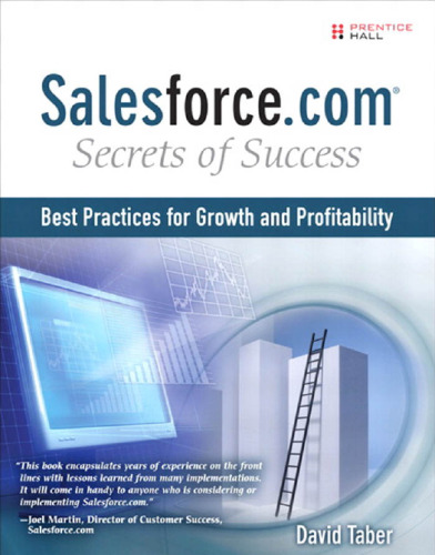 Salesforce.com Secrets of Success: Best Practices for Growth and Profitability