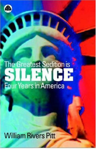 The Greatest Sedition Is Silence: Four Years in America
