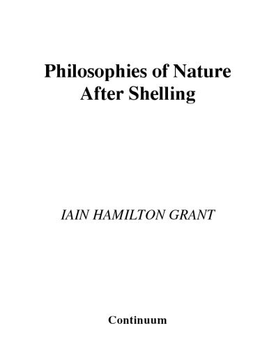 Philosophies of Nature After Schelling (Transversals: New Directions in Philosophy)