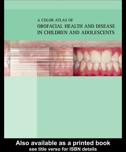 Color Atlas of Orofacial Health and Disease in Children and Adolescents