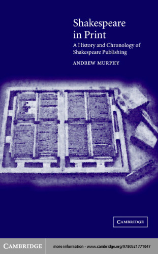 Shakespeare in Print: A History and Chronology of Shakespeare Publishing