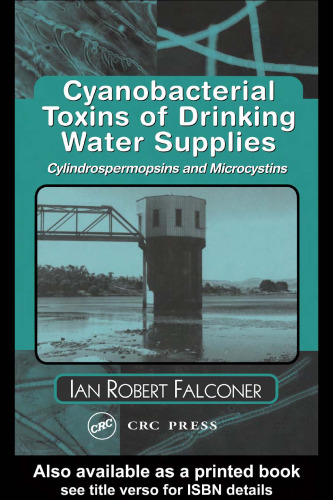 Cyanobacterial Toxins of Drinking Water Supplies: Cylindrospermopsins and Microcystins