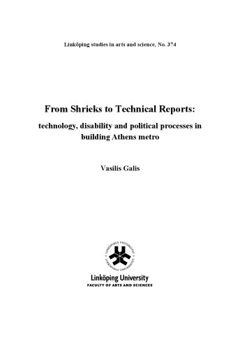 From shrieks to technical reports : technology, disability and political processes in building Athens metro