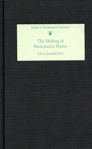 The Making of Restoration Poetry (Studies in Renaissance Literature)